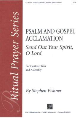 Stephen Pishner: Send Out Your Spirit, O Lord