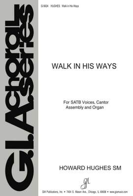Howard L. Hughes: Walk in His Ways