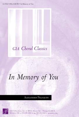 C. Alexander Peloquin: In Memory of You