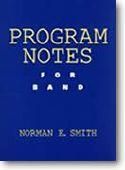 Norman Smith: Program Notes for Band