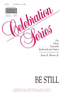 James E. Moore: Be Still