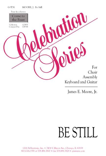 James E. Moore: Be Still