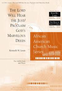 Kenneth W. Louis: Lord Will Hear the Just