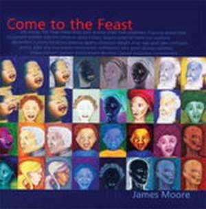 James E. Moore: Come to the Feast