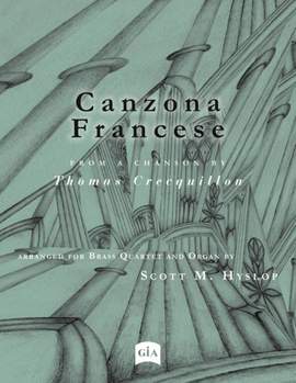 Thomas Crequillon_Andrea Gabrieli: Canzona Francese