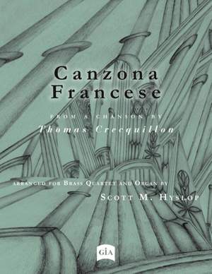 Thomas Crequillon_Andrea Gabrieli: Canzona Francese