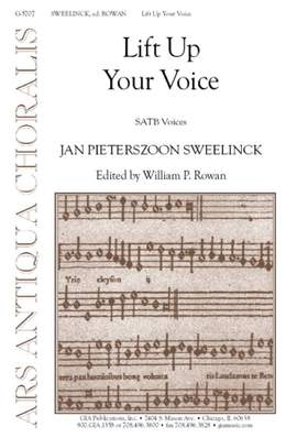 Jan Pieterszoon Sweelinck: Lift Up Your Voice