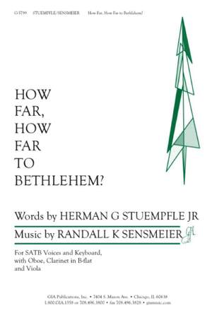 Randall K. Sensmeier: How Far, How Far to Bethlehem?