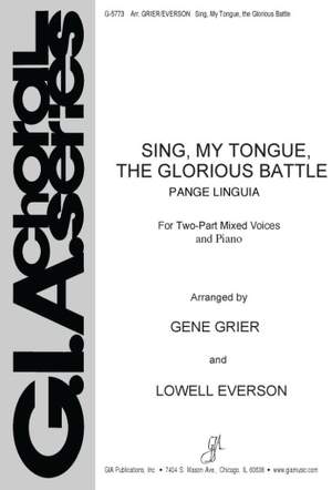 Gene Grier_Lowell Everson: Sing, My Tongue, The Glorious Battle