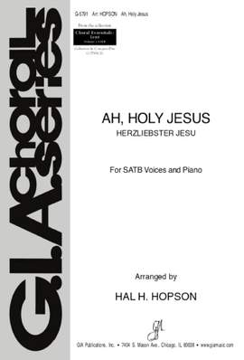 Johann Crüger_Robert Seymour Bridges: Ah, Holy Jesus