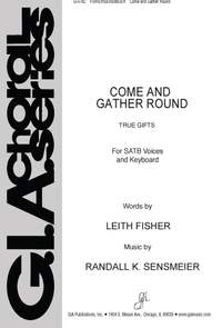Randall K. Sensmeier: Come and Gather Round