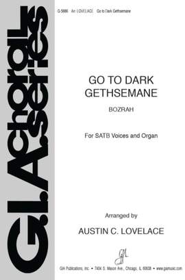 Austin C. Lovelace: Go to Dark Gethsemane