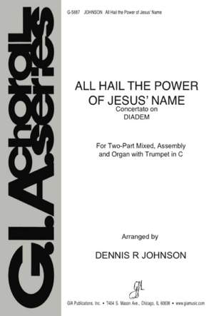Dennis R. Johnson: All Hail the Power of Jesus' Name