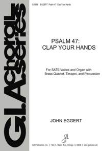 John Eggert: Psalm 47: Clap Your Hands