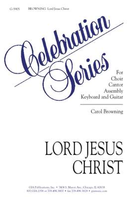 Carol Browning_Kathy McGrath: Lord Jesus Christ