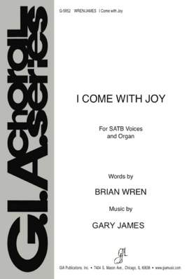 Gary James: I Come with Joy