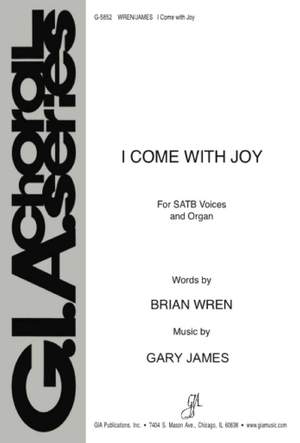 Gary James: I Come with Joy