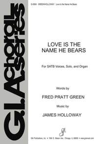 James Holloway: Love Is the Name He Bears
