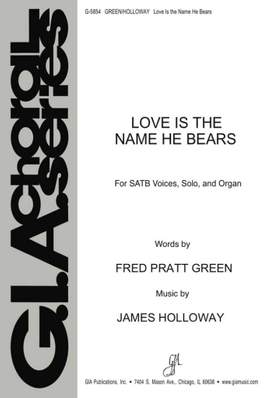 James Holloway: Love Is the Name He Bears