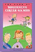 John M. Feierabend: The Book of Beginning Circle Games