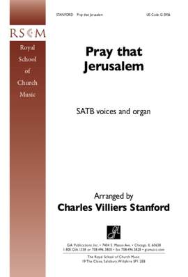 Orlando Gibbons_Charles Villiers Stanford: Pray That Jerusalem