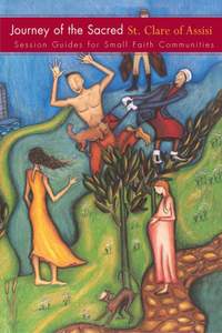 Rosemary Bleuher_Denise La Giglia: Journey of Sacred: St. Clare