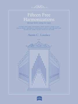 Austin C. Lovelace: Fifteen Free Harmonizations