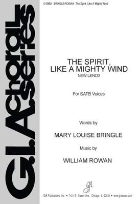 William Rowan: Spirit, Like A Mighty Wind, The