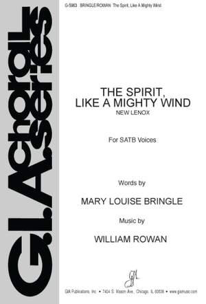 William Rowan: Spirit, Like A Mighty Wind, The