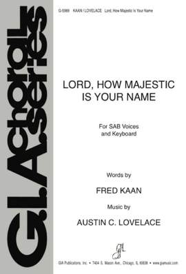 Austin C. Lovelace: Lord, How Majestic Is Your Name