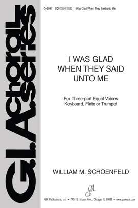 William M. Schoenfeld: I Was Glad When They Said unto Me