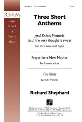 Richard Shephard: Three Short Anthems