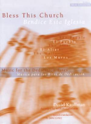 David Kauffman_William Gokelman: Bless This Church/Bendice esta iglesia