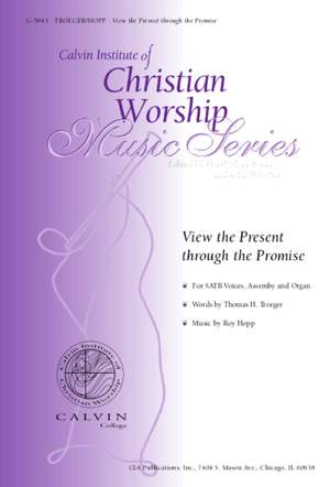 Roy Hopp: View the Present through the Promise