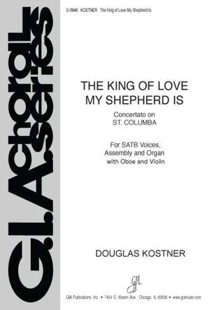 Douglas Kostner: The King of Love My Shepherd Is