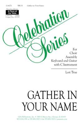 Lori True: Gather in Your Name