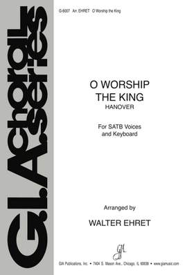 Walter Ehret: O Worship the King