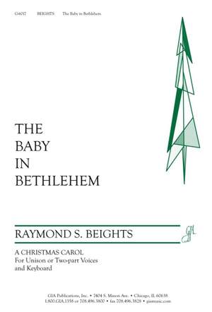 Raymond S. Beights: Baby in Bethlehem, The
