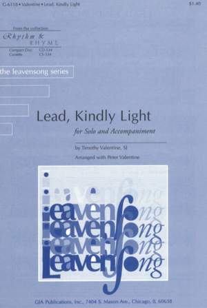 Timothy Valentine: Lead, Kindly Light