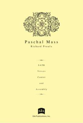 Richard Proulx: Paschal Mass - Assembly Edition
