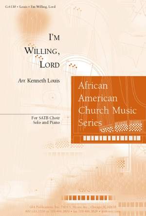 Emmet S. Dean: I'm Willing, Lord