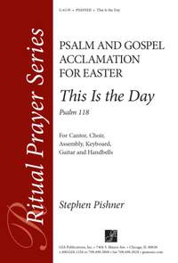 Stephen Pishner: This is the Day - Psalm 118