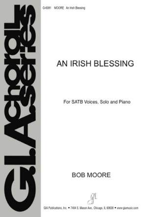 Bob Moore: An Irish Blessing