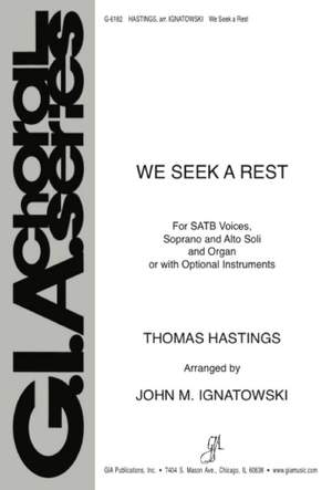Thomas Hastings: We Seek a Rest