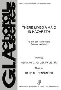 Randall K. Sensmeier: There Lived a Maid in Nazareth