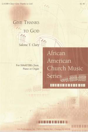 Salone T. Clary: Give Thanks to God