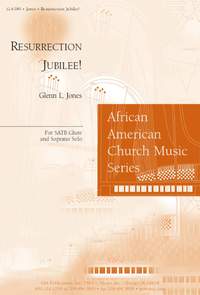 Glenn L. Jones: Resurrection Jubilee