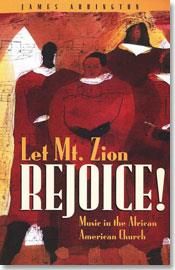 James Abbington: Let Mt. Zion Rejoice