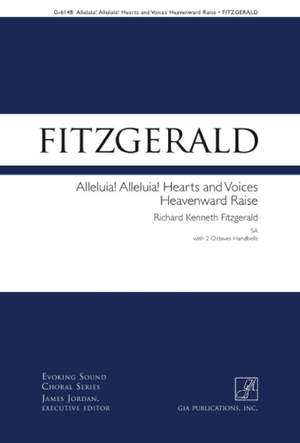 Richard Kenneth Fitzgerald: Alleluia, Hearts and Voices Heavenward Raise