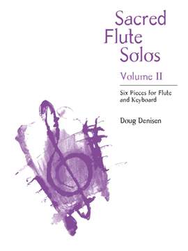 Doug Denisen: Sacred Flute Solos, Volume 2